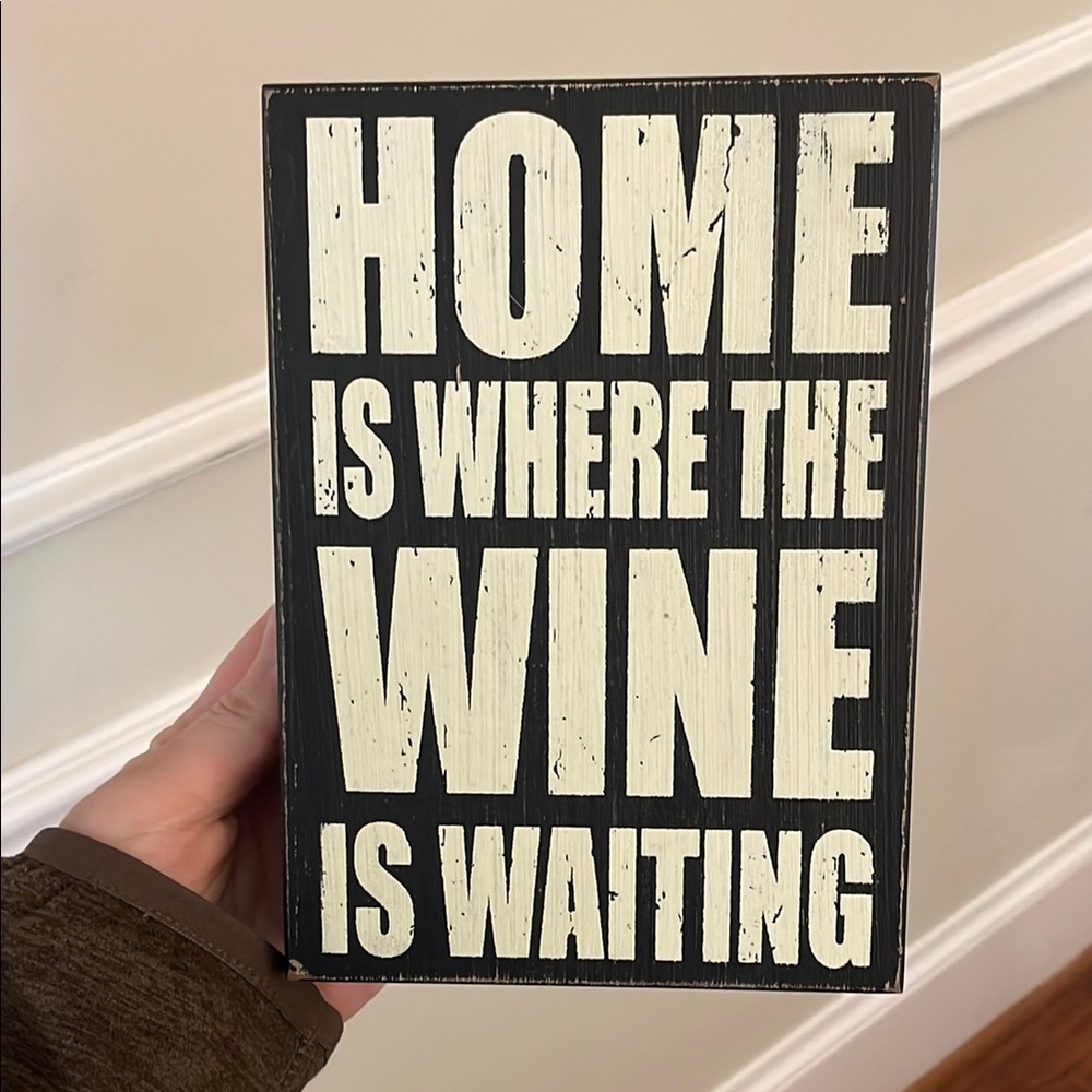 Decorative Sign - Home Wine Quote